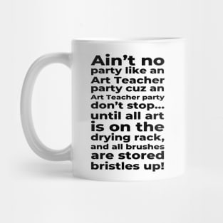 Art Teacher Party Don't Stop Mug